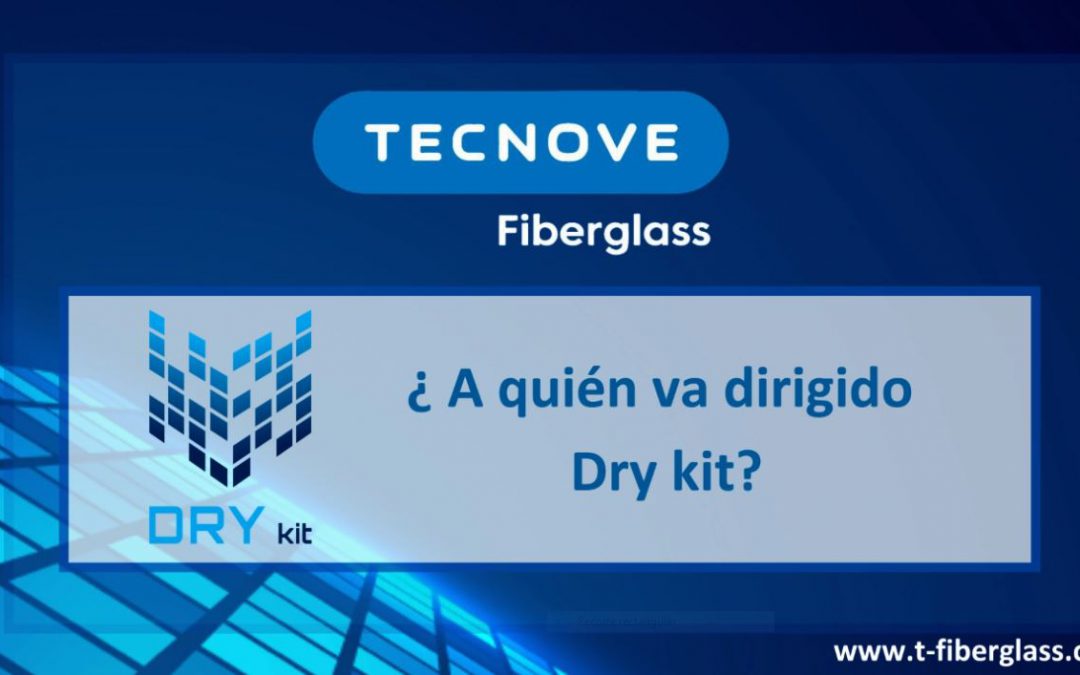 ¿A quién va dirigido Dry kit?